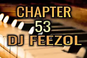 DJ FeezoL - Chapter 53 2019